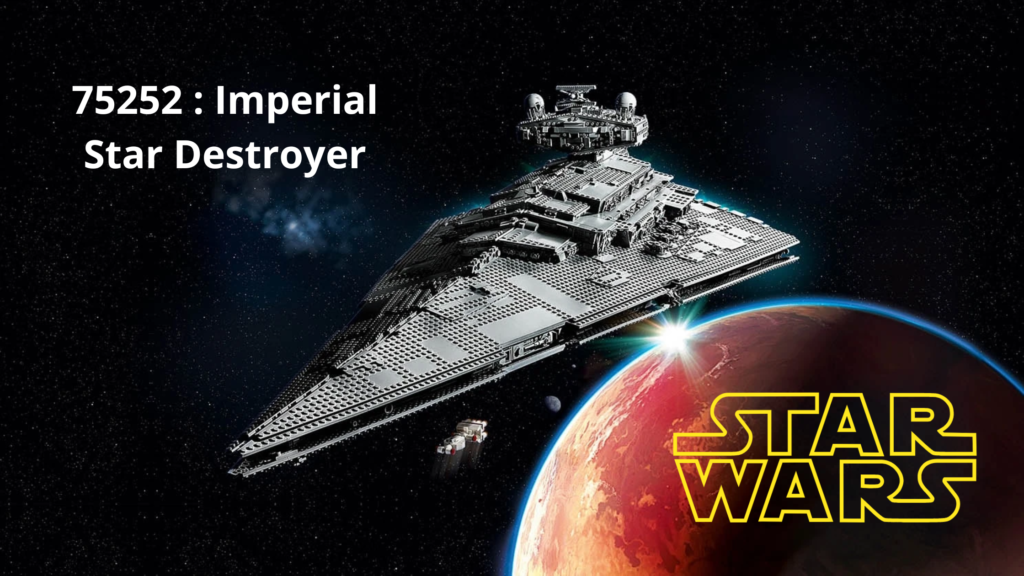 LEGO Star Wars 75252 Imperial Star Destroyer : un géant UCS qui impressionne toujours